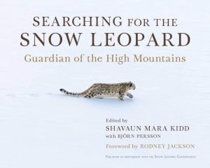 View Books on Snow Leopards Searching for the Snow Leopard Guardian of the High Mountains